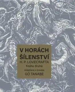 V horách šílenství H. P. Lovecrafta - Kniha Druhá - Gó Tanabe, Gó Tanabe