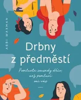 Drbny z předměstí - Abbi Waxman