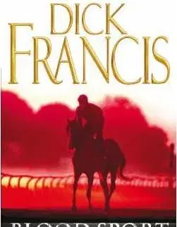 Blood Sport - Dick Francis