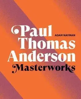 Paul Thomas Anderson - Adam Nayman