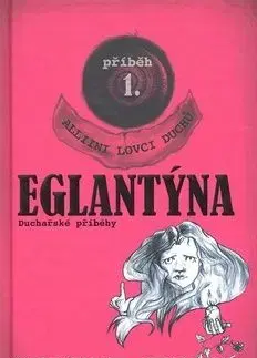 Eglantýna - Catharine Jinksová