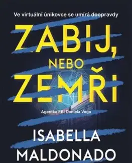 Zabij, nebo zemři - Isabella Maldonado, Jiří Chodil