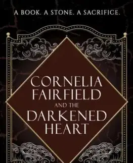 Cornelia Fairfield and the Darkened Heart - Amy Leigh Chandler