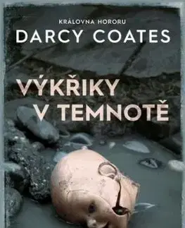 Výkřiky v temnotě - Darcy Coates