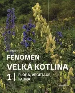 Fenomén Velká kotlina 1: Flóra, vegetace, fauna - Leo Bureš