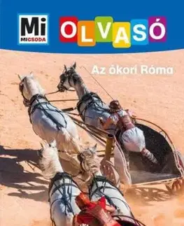 Az ókori Róma - Mi MICSODA Olvasó - Christina Braun