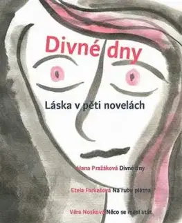 Divné dny - Láska v pěti novelách