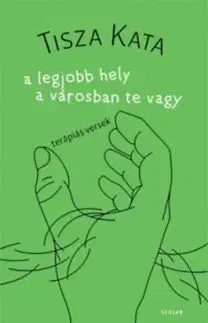 A legjobb hely a városban te vagy - Kata Tisza