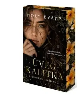 Üvegkalitka - Lidércek és románcok 2. - (Különleges kiadás) - Holy Evans