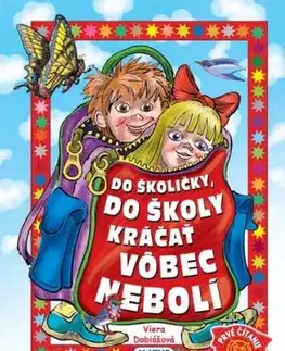 Do školičky, do školy kráčať vôbec nebolí, 2. vydanie - Viera Dobiášová