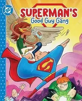Supermans Good Guy Gang - Rob Justus, Rob Justus