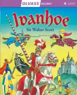 Olvass velünk! (4) - Ivanhoe - Walter Scott