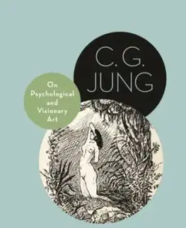 On Psychological and Visionary Art - Carl Gustav Jung