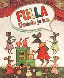 FULLA – Umenie je hra - Katarína Kosánová, Andrea Gregušová