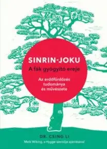 Sinrin-joku - A fák gyógyító ereje - Li Csing, Dr.