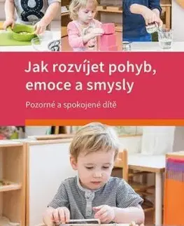Jak rozvíjet pohyb, emoce a smysly - Petra Poláková