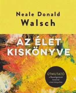 Az élet kiskönyve - Neale Donald Walsch