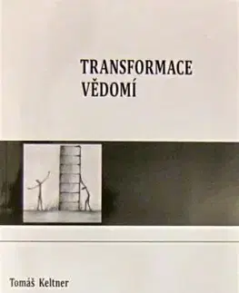 Transformace vědomí - Tomáš Keltner