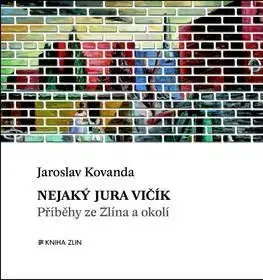 Nejaký Jura Vičík - Jaroslav Kovanda