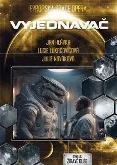 Žíravé duše 1: Vyjednavač - Jan Hlávka, Lucie Lukačovičová, Julie Nováková
