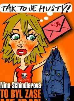 To byl zase mejdan - Nina Schindler