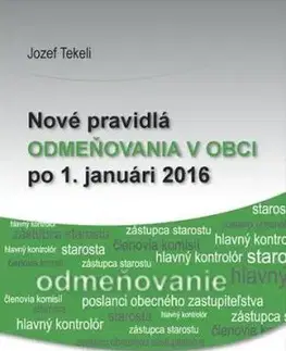 Nové pravidlá odmeňovania v obci po 1. januári 2016 - Jozef Tekeli