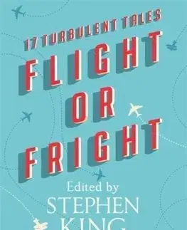 Flight or Fright - Stephen King, Bev Vincent