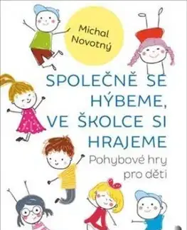 Společně se hýbeme, ve školce si hrajeme - Michal Novotný