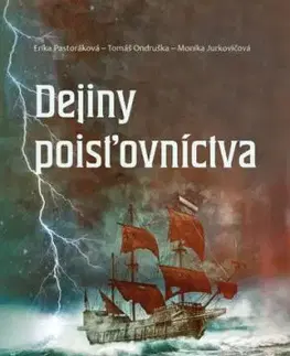 Dejiny poisťovníctva - Erika Pastoráková, Tomáš Ondruška, Monika Jurkovičová
