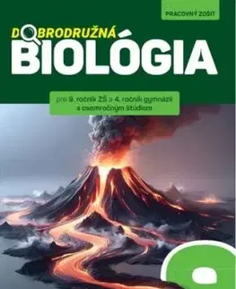 Dobrodružná biológia pre 9.ročník ZŠ 4.ročník gymnázií - Jana Višňovská, Eva Ihringová