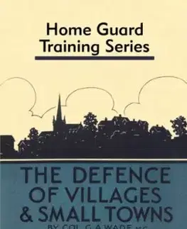 Defence of Villages and Small Towns - Colonel G a Wade
