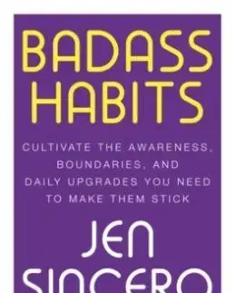 Badass Habits - Jen Sincerová