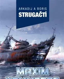 Maxim Kammerer - Arkadij Strugackij, Boris Strugackij