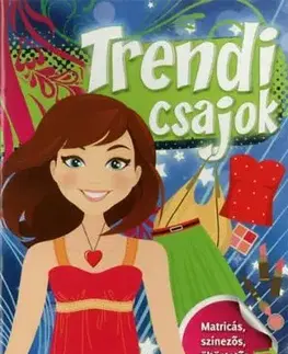 Trendi csajok - Mária Nagy