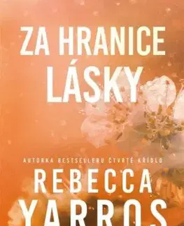 Za hranice lásky - Rebecca Yarros, Eva Brožová