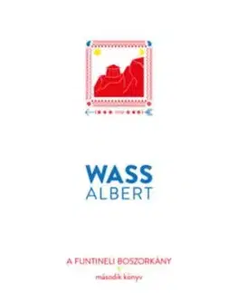 A funtineli boszorkány - Második könyv - Albert Wass