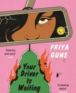 Your Driver Is Waiting - Priya Guns
