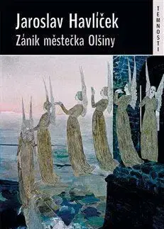 Zánik městečka Olšiny - Jaroslav Havlíček
