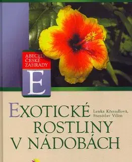 Exotické rostliny v nádobách - Lenka Křesadlová