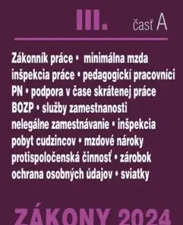 Zákony 2024 III. A – Pracovnoprávne vzťahy a zamestnávanie