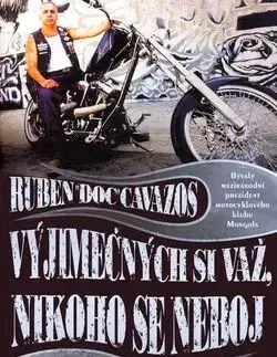 Vyjímečných si važ, nikoho se neboj - Cvazos Ruben "Doc"