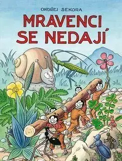 Mravenci se nedají - Ondřej Sekora