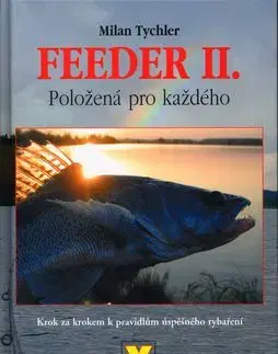 Feeder II. Položená pro každého - Milan Tychler
