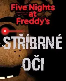 Five Nights at Freddy's 1.: Stříbrné oči, 2. vydání - Scott Cawthon, Kira, Jana Jašová