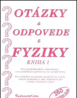Otázky a odpovede z fyziky - RNDr. Marián Olejár
