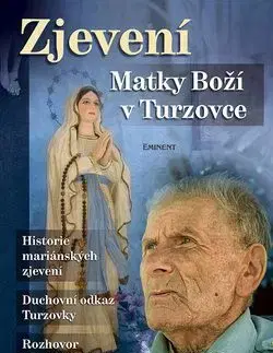 Zjevení Matky Boží v Turzovce - Jiří Kuchař