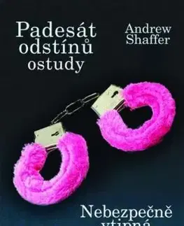 Padesát odstínů ostudy - Andrew Shaffer