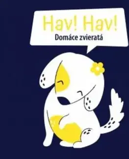 Hav, hav! Domáce zvieratá