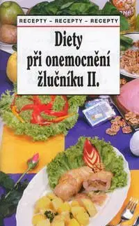 Diety při onemocnění žlučníku II. - Tamara Starnovská