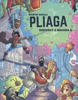 Pliaga. Historky z Brahna 2 - Martin